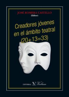 creadores jovenes en el ambito teatral (20+13=33)-jose romera castillo-9788479629663