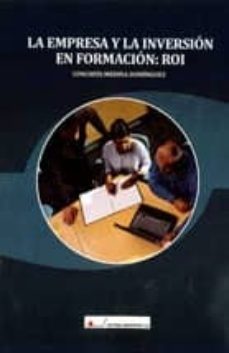 la empresa y la inversion en formacion: roi-conchita medina dominguez-9788479913663