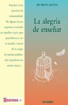 la alegria de enseñar-ruben a. alves-9788480632263