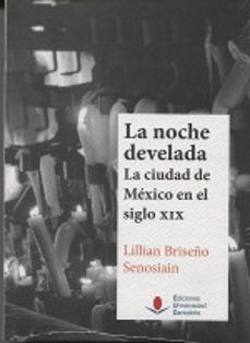 la noche develada-lillian briseño senosiain-9788481028263