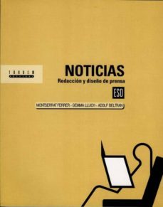 noticias: redaccion y diseño de prensa (e.s.o.)-9788481312263