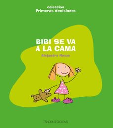 bibi se va a la cama-alejandro rosas vera-9788481318463