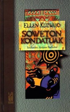 soweton kondatuak-ellen kuzwayo-9788481360363