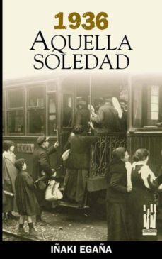 1936 aquella soledad-9788481362763
