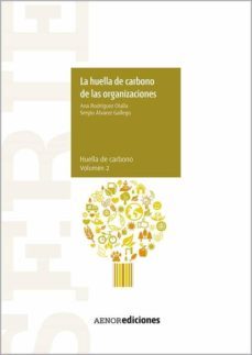 la huella de carbono de las organizaciones-ana rodriguez olalla-9788481438963