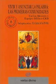 vivir y anunciar la palabra: las primeras comunidades-9788481692563