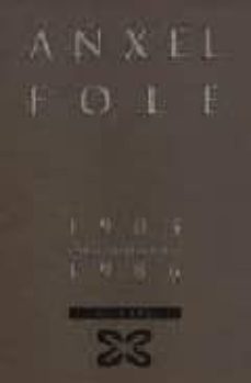 anxel fole, 1903-1986: unha fotobiografia-claudio rodriguez fer-9788483021163