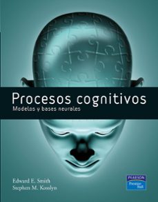 procesos cognitivos: modelos y bases neurales-edward e. smith-stephen m. kosslyn-9788483223963
