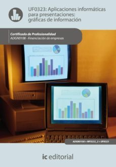 (i.b.d.) adgn0108 aplicaciones informaticas para presentaciones: graficas de informacion.  financiacion de empresas-9788483648063