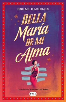 bella maria de mi alma-oscar hijuelos-9788483653463