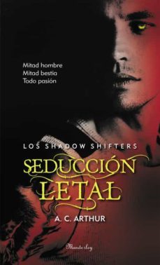 seduccion letal (seduction s shift)-a.c. arthur-9788483655863