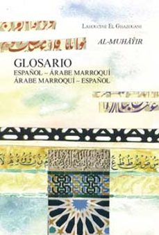 glosario español-arabe marroqui , arabe marroqui-español-9788483716663