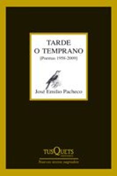 tarde o temprano: poemas 1958-2009-9788483832363