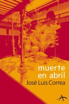muerte en abril (ebook)-jose luis correa-9788484288763