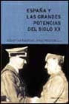 españa y las grandes potencias del siglo xx-9788484322863
