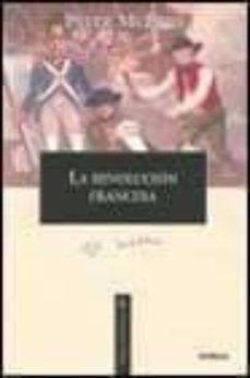 la revolucion francesa 1789-1799-peter mcphee-9788484324263