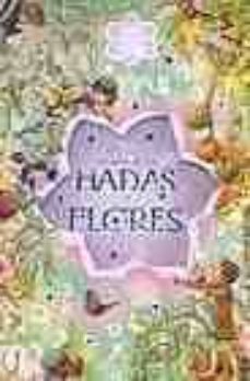 el mundo secreto de las hadas flores-9788484412663