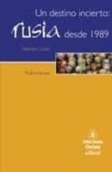 un destino incierto: rusia desde 1989-stephen lovell-9788484525363