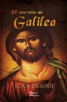 el secreto de galilea-juan parodi-9788484548263