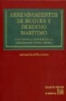 arrendamientos de buques y derecho maritimo (con especial referen cia al derecho de formularios) (incluye cd-rom)-9788484563563