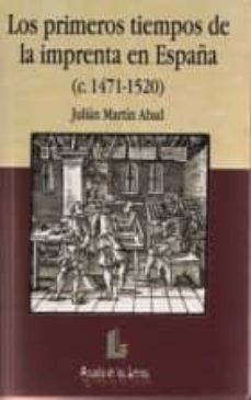 los primeros tiempos de la imprenta en españa (c. 1471-1520)-9788484830863