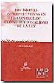 decisiones interpretativas en el control de constitucionalidad de la ley-9788486558963