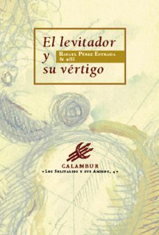 el levitador y su vertigo-rafael perez estrada-9788488015563