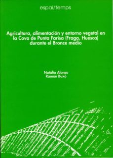 agricultura, alimentacion y entorno vegetal en la cova de punta f arisa (fraga, h-9788488645463