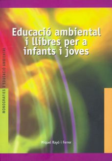 educacio ambiental i llibres per a infants i joves-miquel rayo i ferrer-9788489754263