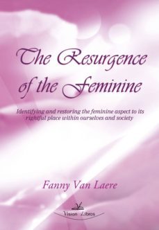 the resurgence of the feminine (ebook)-fanny van laere-9788490112663
