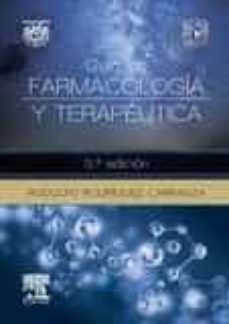 guia de farmacologia y terapeutica 3ª ed.-rodolfo rodriguez carranza-9788490225363