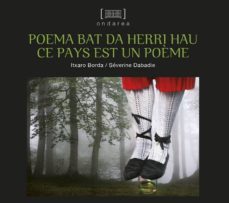 poema bat da herri hau!-ce pays est un poeme-itxaro borda-9788490278963