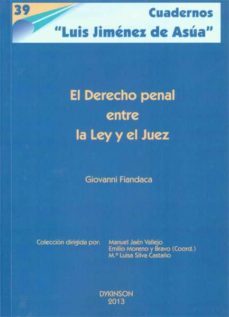 el derecho penal entre la ley y el juez-giovanni fiandaca-9788490313763