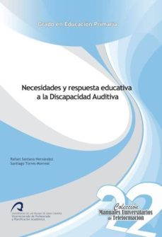 necesidades y respuesta educativa a la discapacidad auditiva-9788490420263