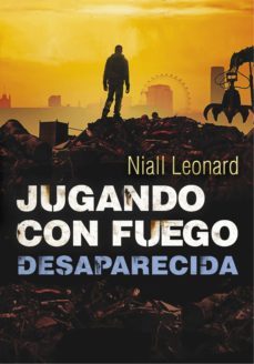 desaparecida (jugando con fuego 2) (ebook)-niall leonard-9788490433263