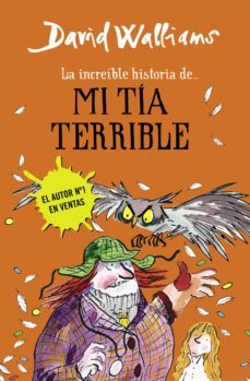 la increíble historia de... - mi tía terrible (ebook)-david walliams-9788490434963