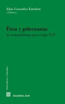 etica y gobernanza: un cosmopolitismo para el siglo xxi-9788490450963