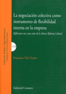 la negociacion colectiva como instrumentos de flexibilidad interna en la empresa-9788490456163