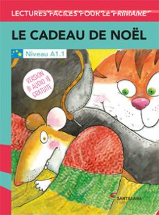 lfp a1.1 le cadeau de noel 6º educacion primaria-9788490492963