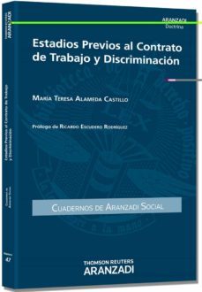 estadios previos al contrato de trabajo y discriminacion-maria teresa alameda castillo-9788490590263