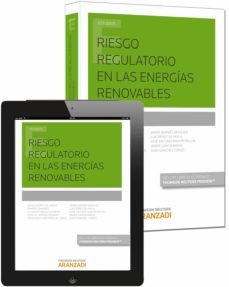 riesgo regulatorio en las energias renovables-juan castro gil amigo-9788490595763