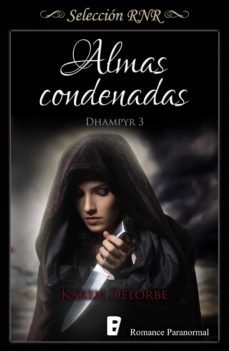 almas condenadas (trilogía dhampyr 3) (ebook)-karen delorbe-9788490699263