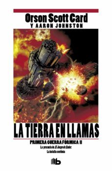 la tierra en llamas (saga de ender 2 / primera guerra fórmica 2)-orson scott card-9788490701263