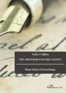 vida y obra del profesor sanchez agesta (ebook)-elena garcia cuevas roque-9788490859063