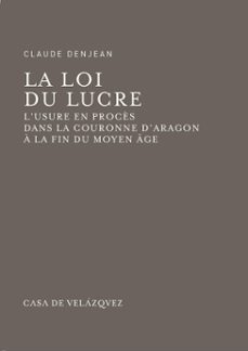 la loi du lucre-claude denjean-9788490962763