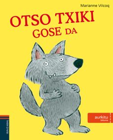 otso txiki gose da (aurkitu bilduma)-marianne vilcoq-9788491064763