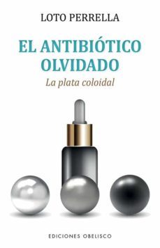 el antibiotico olvidado-9788491118763