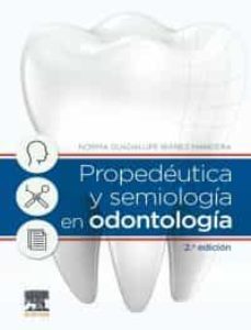propedéutica y semiología en odontología (2ª ed.)-norma guadalupe ibañez mancera-9788491137863