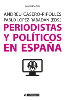 periodistas y politicos en españa-9788491165163
