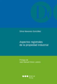 aspectos registrales de la propiedad industrial-silvia navares gonzalez-9788491230663
